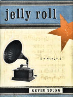 Jelly Roll, Book Cover, Kevin Young